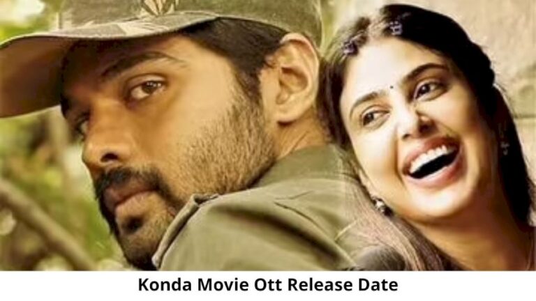 Konda OTT Release Date and Time: Will Konda Movie Release on OTT Platform?
